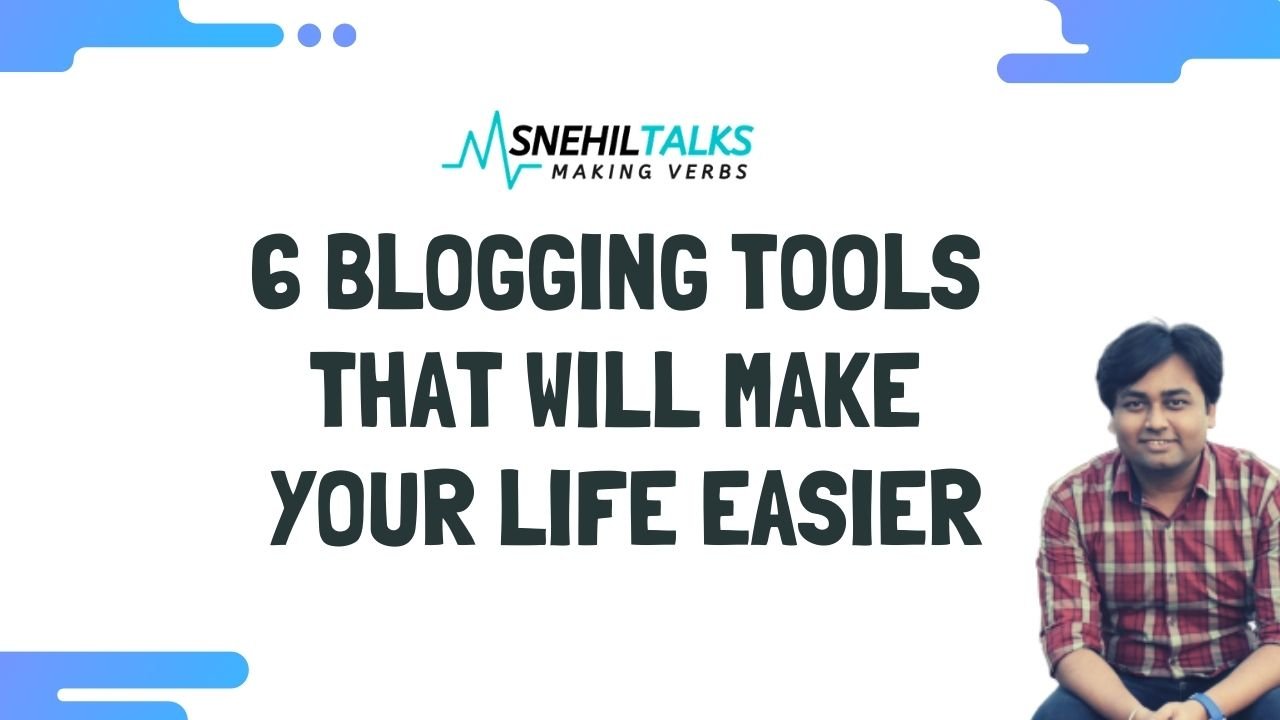 6 Blogging Tools That Will Make Your Life Easier