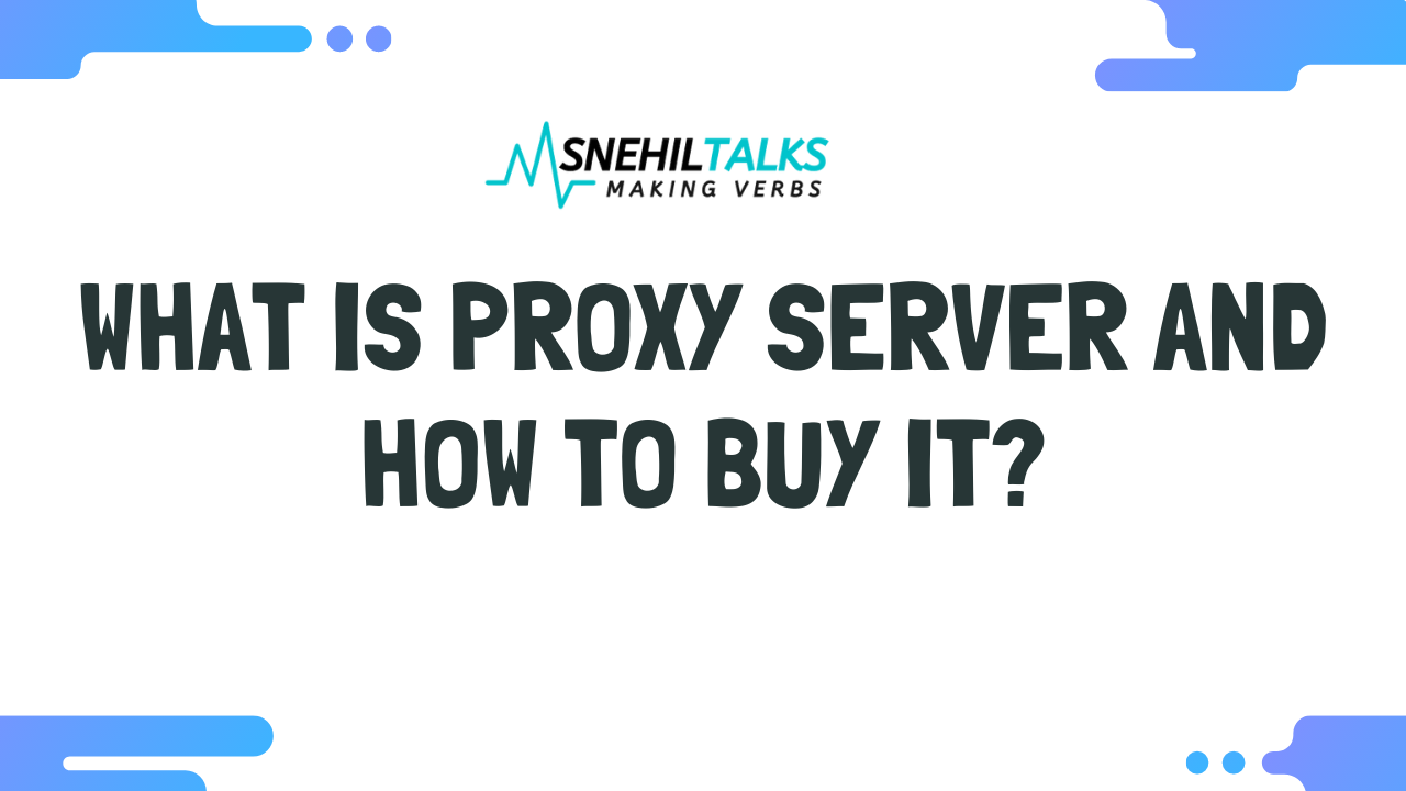 What Is Proxy Server