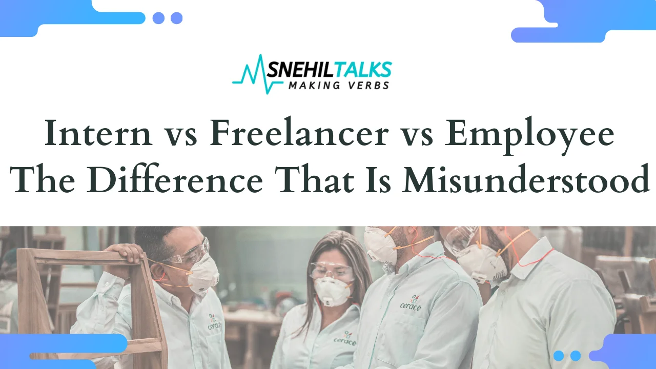 Intern vs Freelancer vs Employee